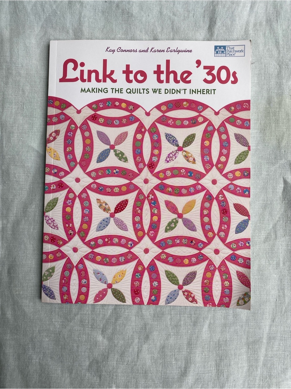 Kay Connors Karen Earlywine Link to the '30s retro quilts book 9 patterns